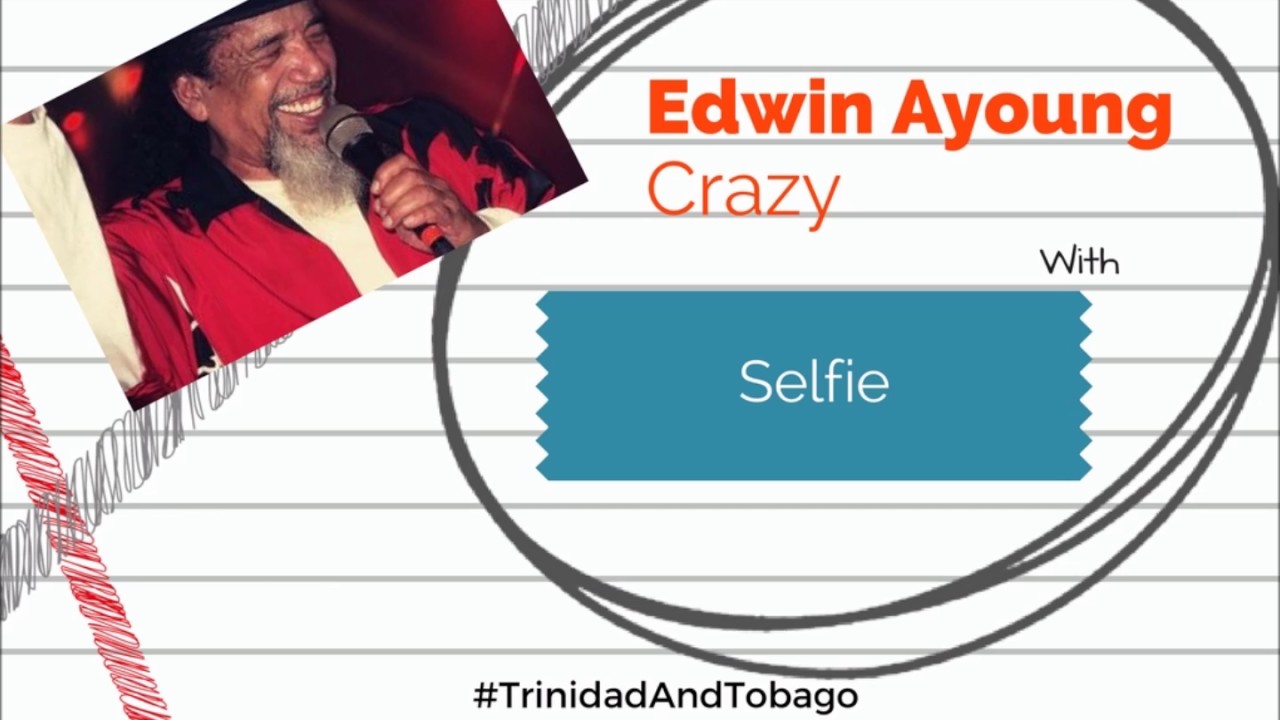 Edwin Ayoung Crazy - Selfie