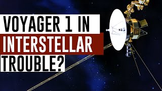 Voyager 1 Is Sending Back Weird Data From Interstellar Space, Here's Probably Why