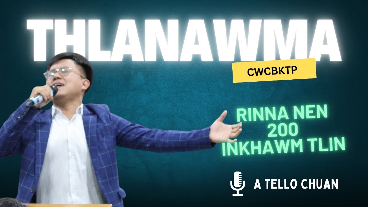A TELLO CHUAN - LALTHLANAWMA (Praise On 2024 Winner)