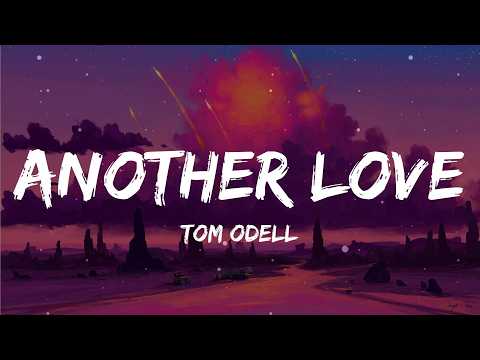 Tom Odell - Another Love (Lyrics)