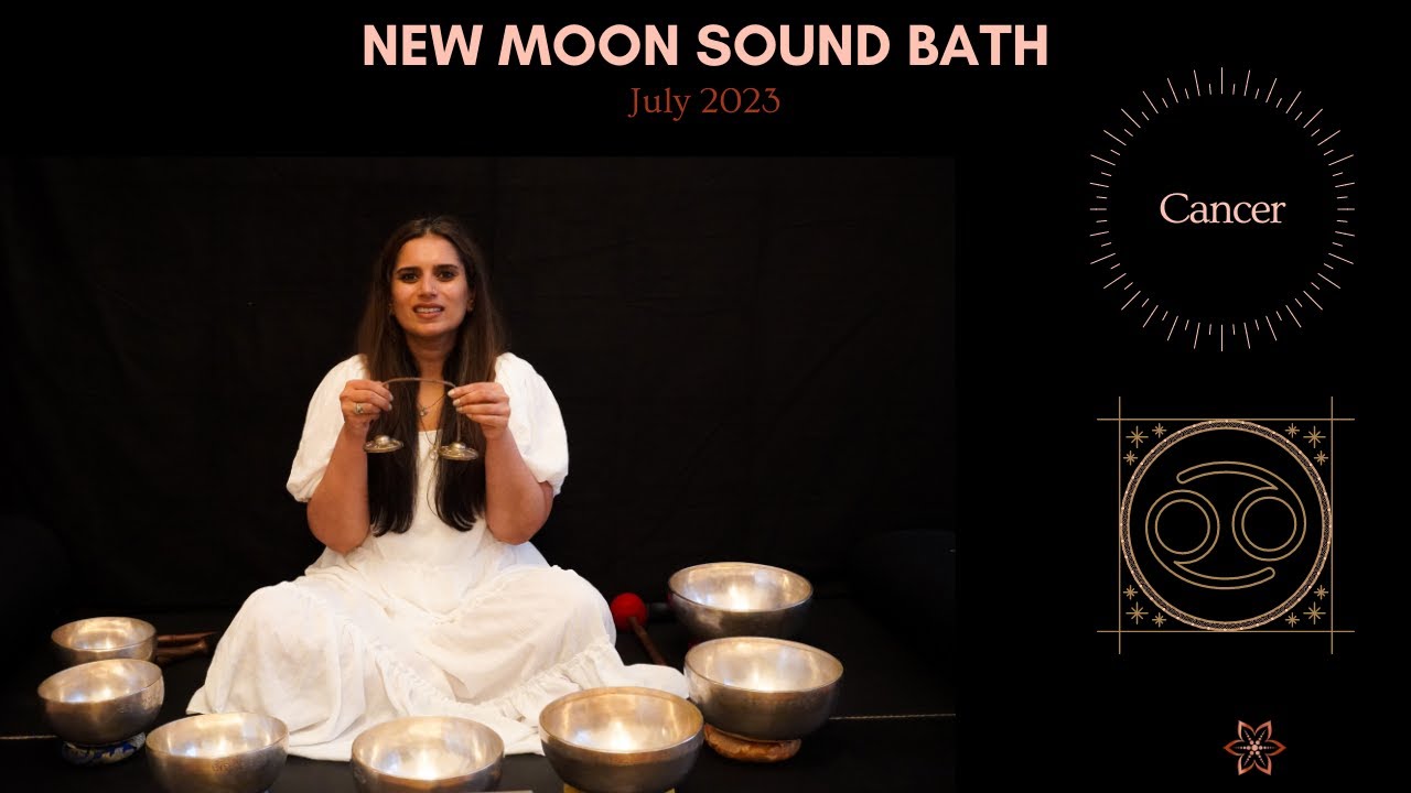 New Moon in Cancer Sound Bath July 2023 - YouTube