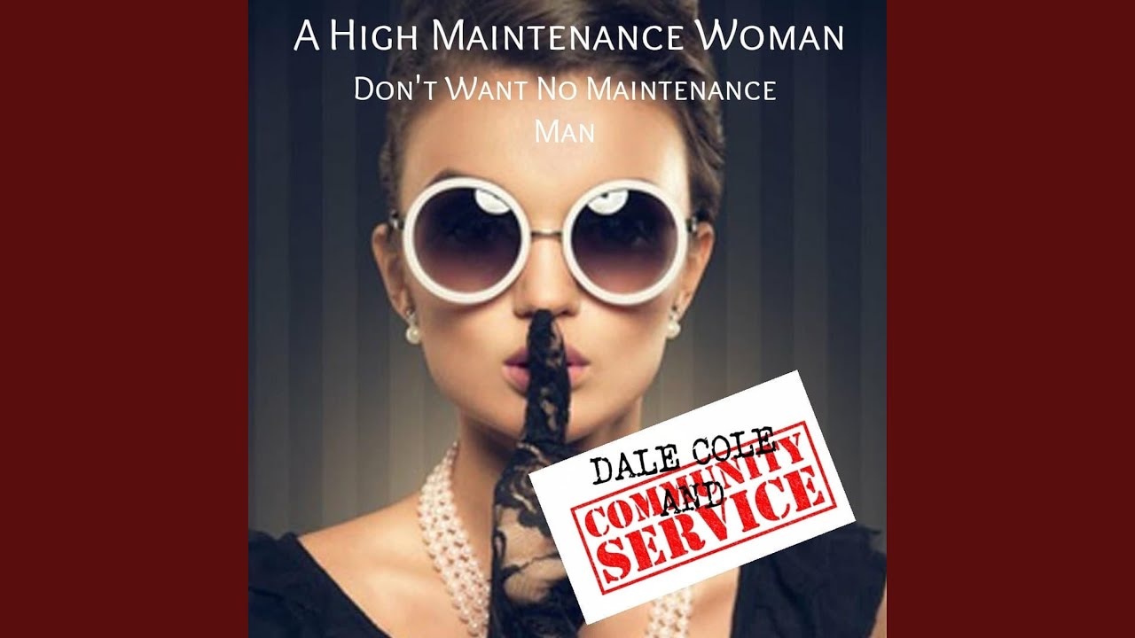 High Maintenance Woman YouTube