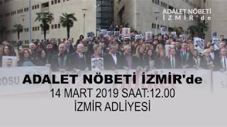 ADALET NÖBETİ İZMİR'de...