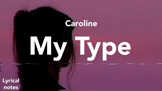 Caroline - My Type (lyrics)