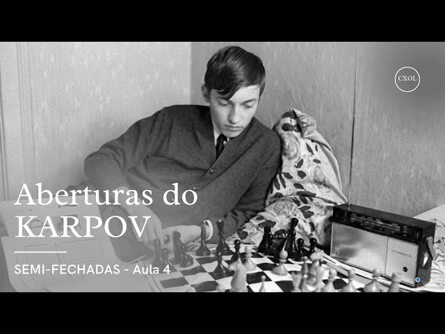 Curso Como Jogar as Aberturas Fechadas Segundo Karpov - MN Gérson Peres