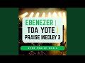 The Far We Ve Gotten You Are Ebenezer Toa Yote Tembea Na Yesu Praise Medley 3