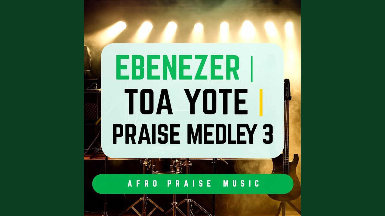 The Far we've gotten | You are Ebenezer | Toa yote | Tembea Na Yesu (Praise Medley 3)