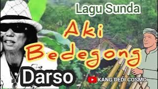 AKI BEDEGONG -  DARSO #calungsunda #calungdarso @Kangdedicosmo