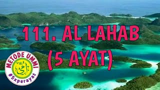 Al Lahab Metode Ummi, 5x ulang per ayat | Juz 30