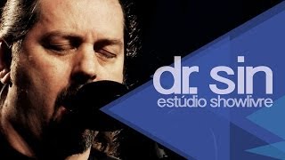 Holiwn' in the shadows - Dr. Sin no Estúdio Showlivre 2013