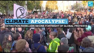 Climate ‘apocalypse’:  Extinction Rebellion launches fortnight of global protests