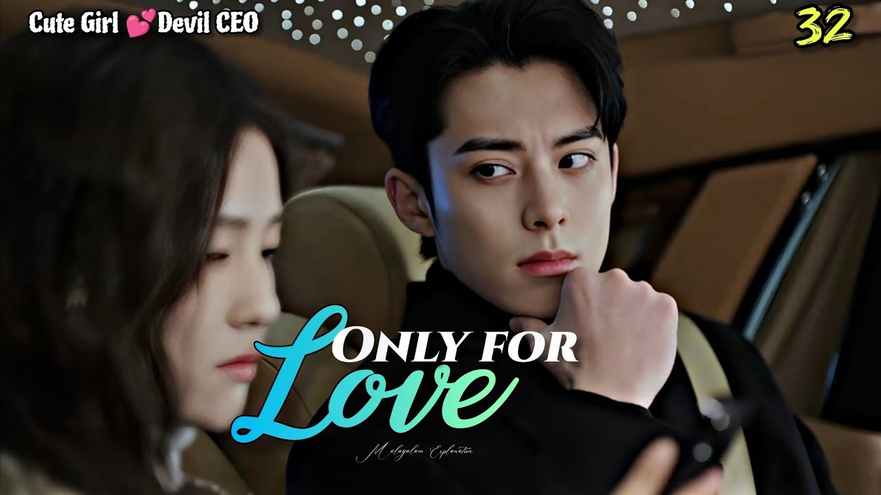 Only For Love 💞 Malayalam Explanation | Episode 32 | @fiyatalks