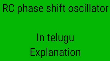 RC phase shift oscillator In telugu Explanation