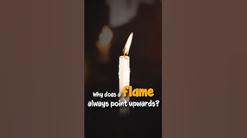 Why Flame Always Point Upwards? | General Science #parchamclasses #ssc