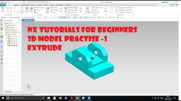 NX tutorial for beginners (part - 12)|| Extrude || 3D modelling Practice-1