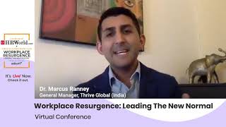Dr Marcus Ranney, GM, Thrive Global (India)