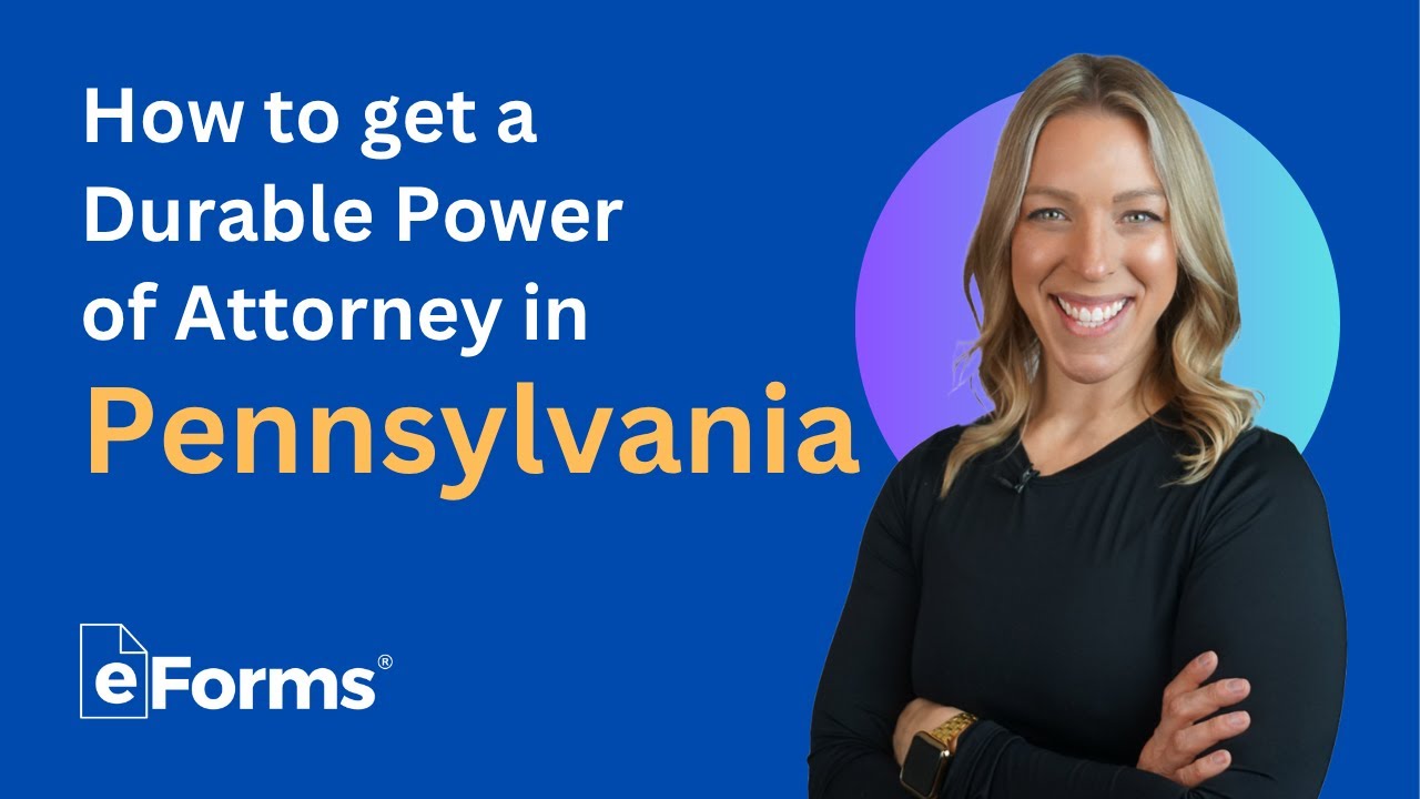 How to Get a Durable Power of Attorney in Pennsylvania