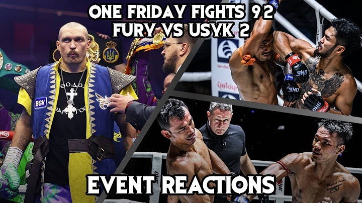 Tyson Fury vs Oleksandr Usyk 2 | ONE Friday Fights 92: Shadow vs Sitthichai | Event Reactions