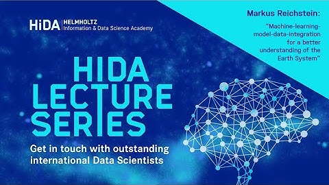 HIDA Lecture @MarDATA with Markus Reichstein: "Machine-Learning-Model-Data-Integration"