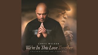 Video thumbnail of "Chris Walker - I Will Be Here For You"