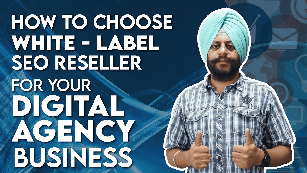 How to Choose a White-Label SEO Reseller for Your Digital Agency Business | White-Label SEO Reseller