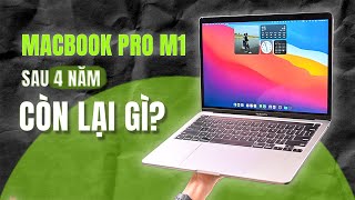 Macbook Pro M1 2020: Vẫn xứng đáng từng đồng!