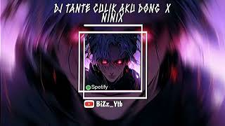 DJ Tante culik aku dong x ninix || DJ viral tiktok yang kalian cari