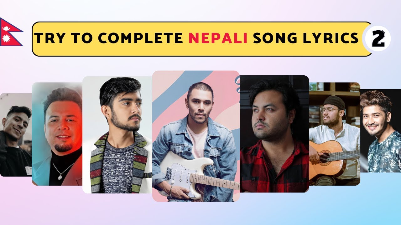 Finish The Lyrics Of Most Popular Nepali Songs Its Quiz Show Part 2 finish-the-lyrics-of-most-popular-nepali-songs-its-quiz-show-part-2