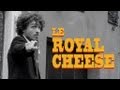 Le royal cheese