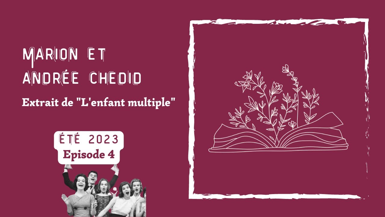 Résumé Détaillé De LEnfant Multiple DAndrée Chedid Exploration de