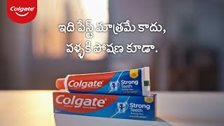 Presenting The New Colgate Strong Teeth Paste Hi Nahi Danton Ka Poshan Telugu