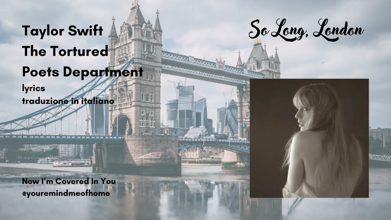 So Long, London, Taylor Swift, lyrics + traduzione in italiano