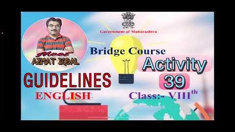 Bridge Course Class VIII English Activity No. 39 Guidelines
