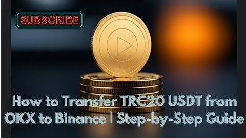 How to Transfer TRC20 USDT from OKX to Binance | Step-by-Step Guide