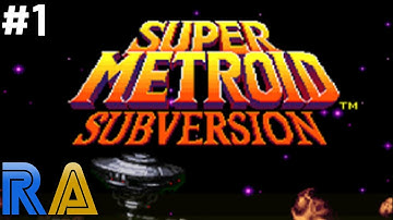 Super Metroid: Subversion (RetroAchievements) - Part 1