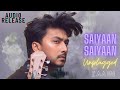 Zaain ul Abideen Saiyaan Saiyaan Unplugged HQ Audio