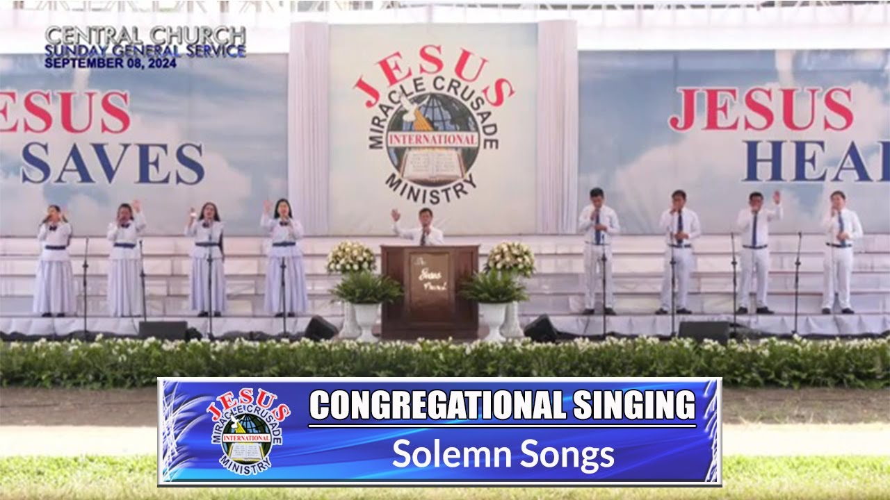 JMCIM | Congregational Singing | Solemn Songs | September 8, 2024 JMCIM | Congregational Singing | Solemn Songs | September 8, 2024