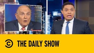 Did Rudy Giuliani Just Snitch On Donald Trump? | The Daily Show with Trevor Noah