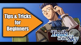 Trails in the Sky: Tips and Tricks for Beginners