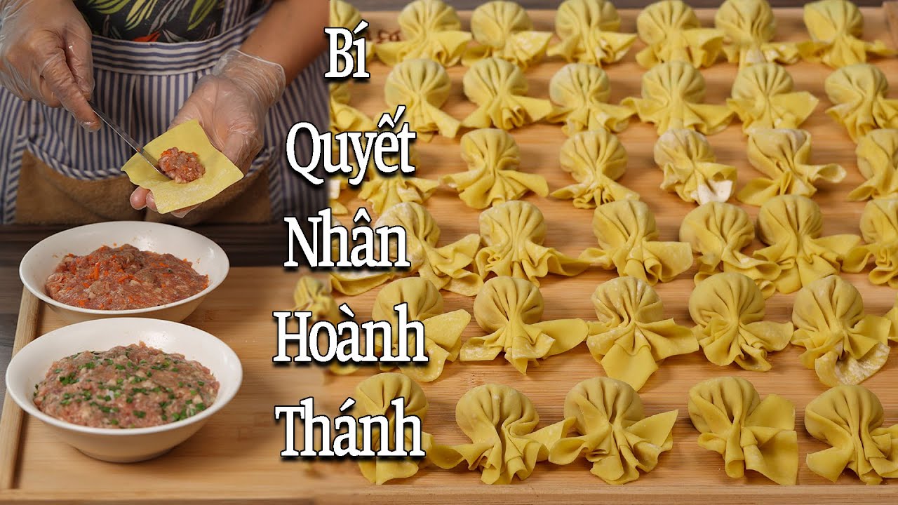 Chia sẻ Bí Quyết Nhân Hoành Thánh đặc biệt