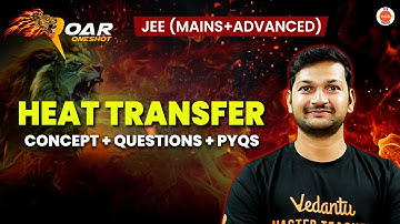 Heat transfer | JEE 2025 | All Concept And Questions | Madhan Mohan Sir