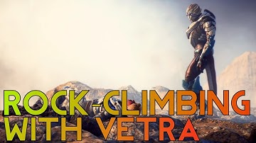 Mass Effect Andromeda-Rock-climbing with Vetra