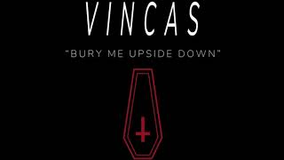 Vincas "Bury Me Upside Down" [learning curve records] song video