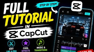 CAPCUT FULL TUTORIAL 🔥 | Learn CapCut Editing STEP BY STEP (Easy Method) | Complete Editing Guide