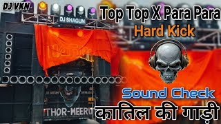 Top Top X Para Para Khatarnak Sound Testing Beat ll Hard Competition Beat ll Dj VKN Prayagraj 