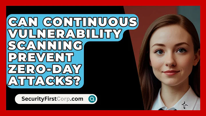 Can Continuous Vulnerability Scanning Prevent Zero-day Attacks? - SecurityFirstCorp.com