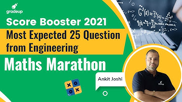 Most Expected 25 Question from Engineering Maths | Maths Marathon | By Ankit sir