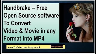 Handbrake- Free Tool to Convert any Video into MP4 - Convert AVI, WMV, MOV, MKV Video into MP4