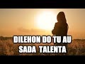 DILEHON DO TU AU SADA TALENTA (Lirik & Artinya)