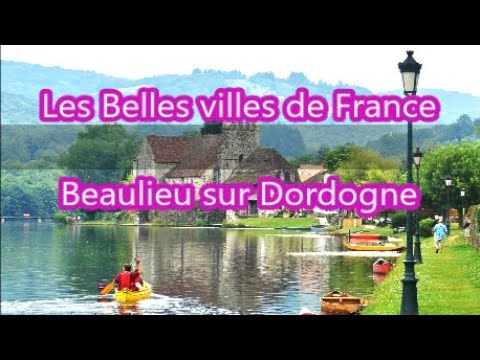 Les Belles Villes De France Beaulieu Sur Dordogne